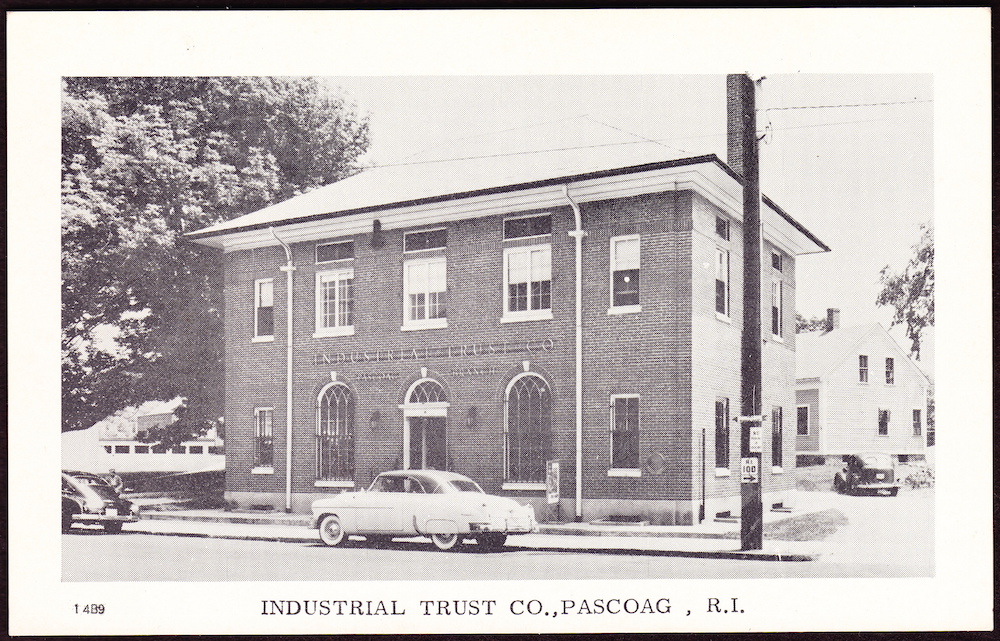 The Granite Bank later became part of the Industrial Trust company. This postcard shows Industrial's location in Pascoag.